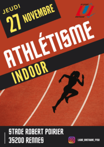 ACAD ATHLETISME INDOOR - RENNES @ Stade Robert Poirier, Rennes